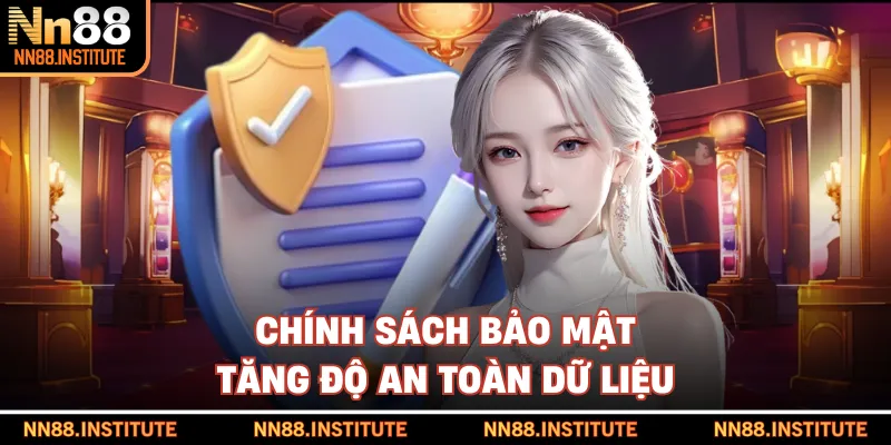 Chính sách bảo mật tăng độ an toàn dữ liệu