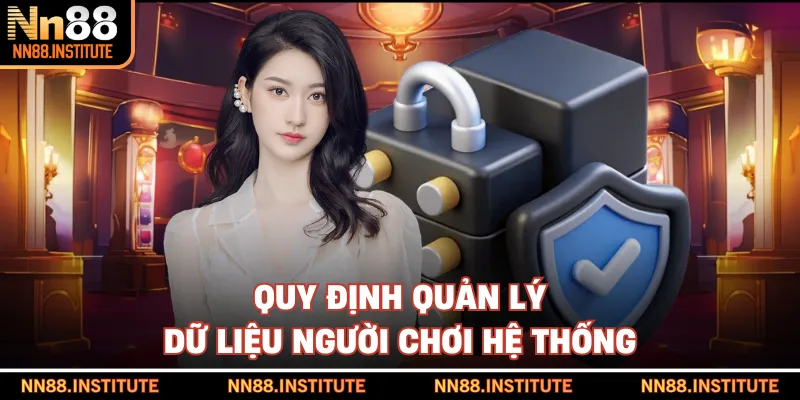 Quy định quản lý dữ liệu người chơi hệ thống
